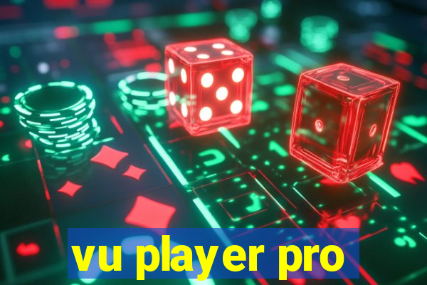 vu player pro